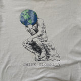 Think Globally Tee