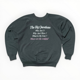 The Big Questions Sweatshirt